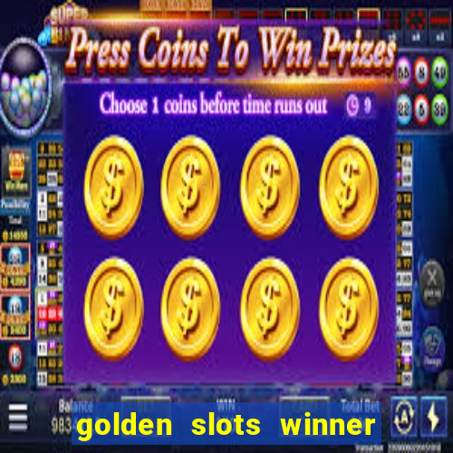 golden slots winner paga mesmo